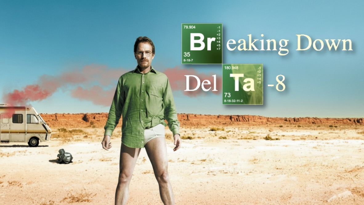 Breaking Down Delta-8: Heisenberg Guide to Hemp's Hottest Cannabinoid